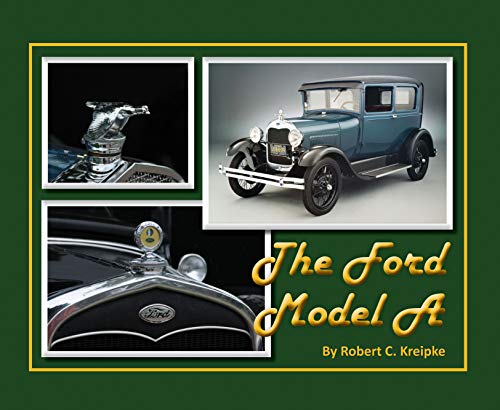  The Ford Model A: A Pictorial History of the 1928 Ford Model a