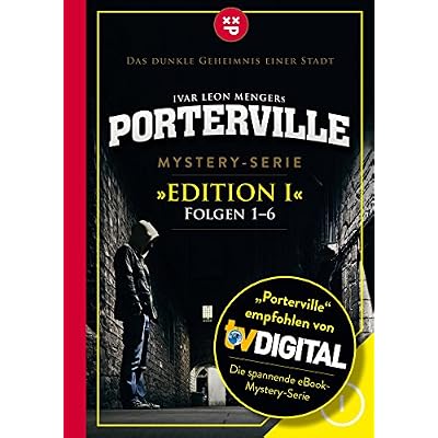Porterville (Darkside Park) Edition I (Folgen 1-6)