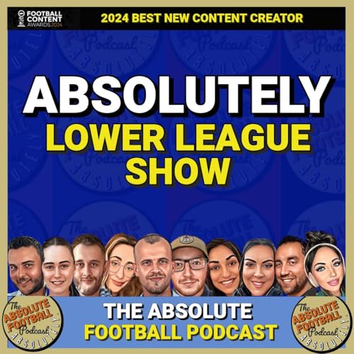 Absolutely Lower League Show | EFL Championship, League One / Two MD19/20