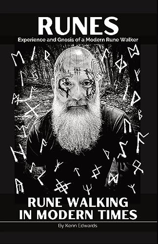 Runes: Experience and Gnosis of a Modern Rune Walker (Rune Walking in Modern Times) - image 1