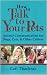 How to Talk to Your Pets: Animal Communication for Dogs, Cats, & Other Critters