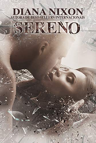 Sereno (DESPEDAÇADO Livro 3)