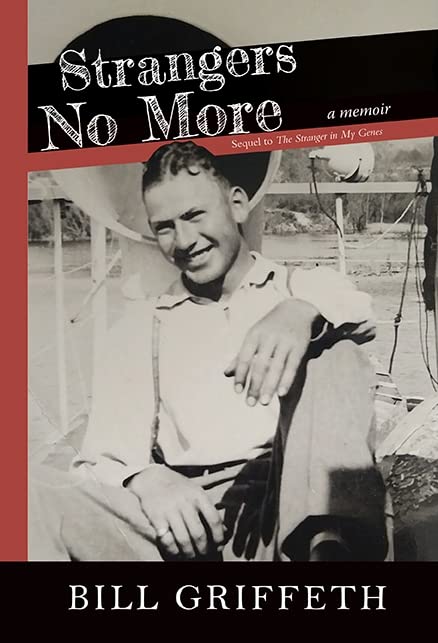 Strangers No More: A Sequel to The Stranger in My Genes
