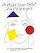The FaceMaker's Putting Your Best Face Forward [Shelly Marleen Hess]