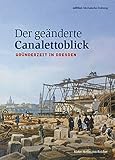  Der geänderte Canalettoblick: Gründerzeit in Dresden