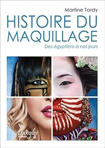 Livres Couvertures de Histoire du maquillage - Des égyptiens à nos jours
