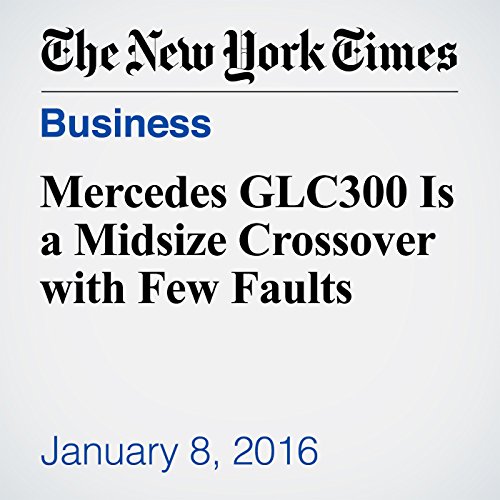 Mercedes GLC300 Is a Midsize Crossover with Few Faults cover art