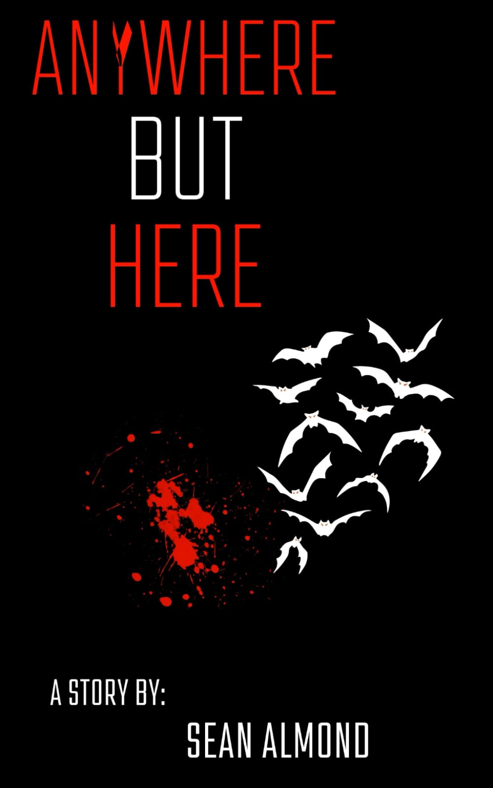 Anywhere But Here: First Edition (Seeds Of A Dream)