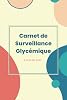 Carnet de Surveillance Glycémique: Carnet de Diabète pour suivi de glycémie sur 2 ans , Carnet de Glycémie, Carnet de bord diabétique, Carnet ... format 15,24 cm x 22,86 cm French Edition Paperback – January 17, 2022