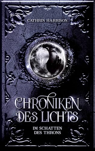 Chroniken des Lichts - Dark Fantasy Trilogie: Im Schatten des Throns | Band 2
