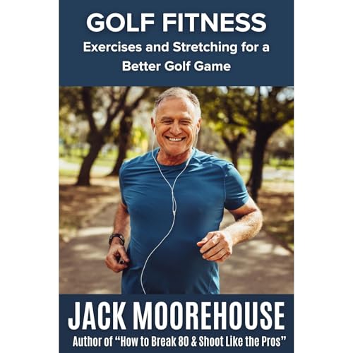 Golf Fitness by Jack Moorehouse episode artwork