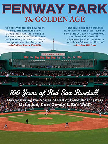 Fenway Park: The Golden Age