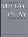 Produktbild Metal Clay - Sketches . Notes . Firing Schedules Notebook #1