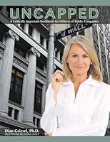 Uncapped: A Critically Important Workbook for Officers of Public Companies 0974810312 Book Cover