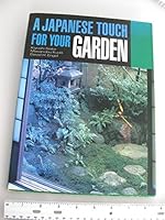 A Japanese Touch for Your Garden [First Paperback Edition] B00EJXE4UG Book Cover