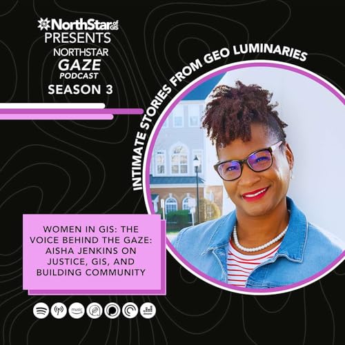 Women in GIS: Part II with Aisha Jenkins