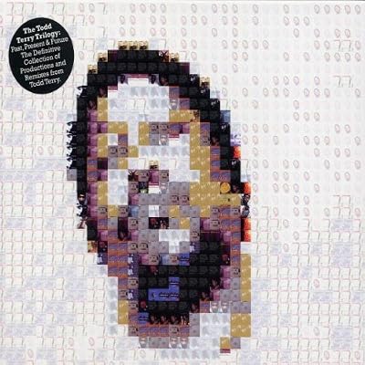 The Todd Terry Trilogy: Past, Present & Future