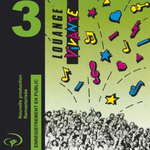 Play Louange Vivante 3 Enregistrement En Public By Louange Vivante On