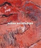 Susan Rothenberg: Moving in Place