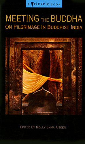 Meeting the buddha: On Pilgrimage in Buddhist India