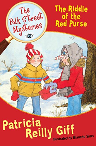 The Riddle Of The Red Purse The Polk Street Mysteries Book 2 Kindle Edition By Giff Patricia Reilly Sims Blanche Torne Suzanne Children Kindle Ebooks Amazon Com