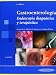 Gastroenterología. Endoscopia, diagnóstico y terapéutica. - Abreu García, Luis