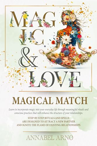 Magic & Love. Magical Match: Practical magic, love spells, enchan...