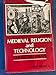 Medieval Religion and Technology: Collected Essays (Publications of the Center for Medieval and Renaissance Studies, UCLA ; 13)