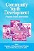 Community Youth Development: Programs, Policies, and Practices
