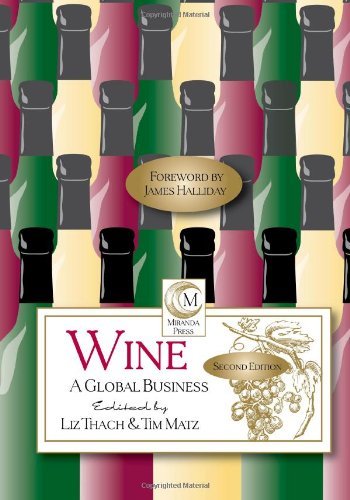  [Wine: A Global Business: 2nd Edition] [By: Thach MW, Dr. Liz] [March, 2013]