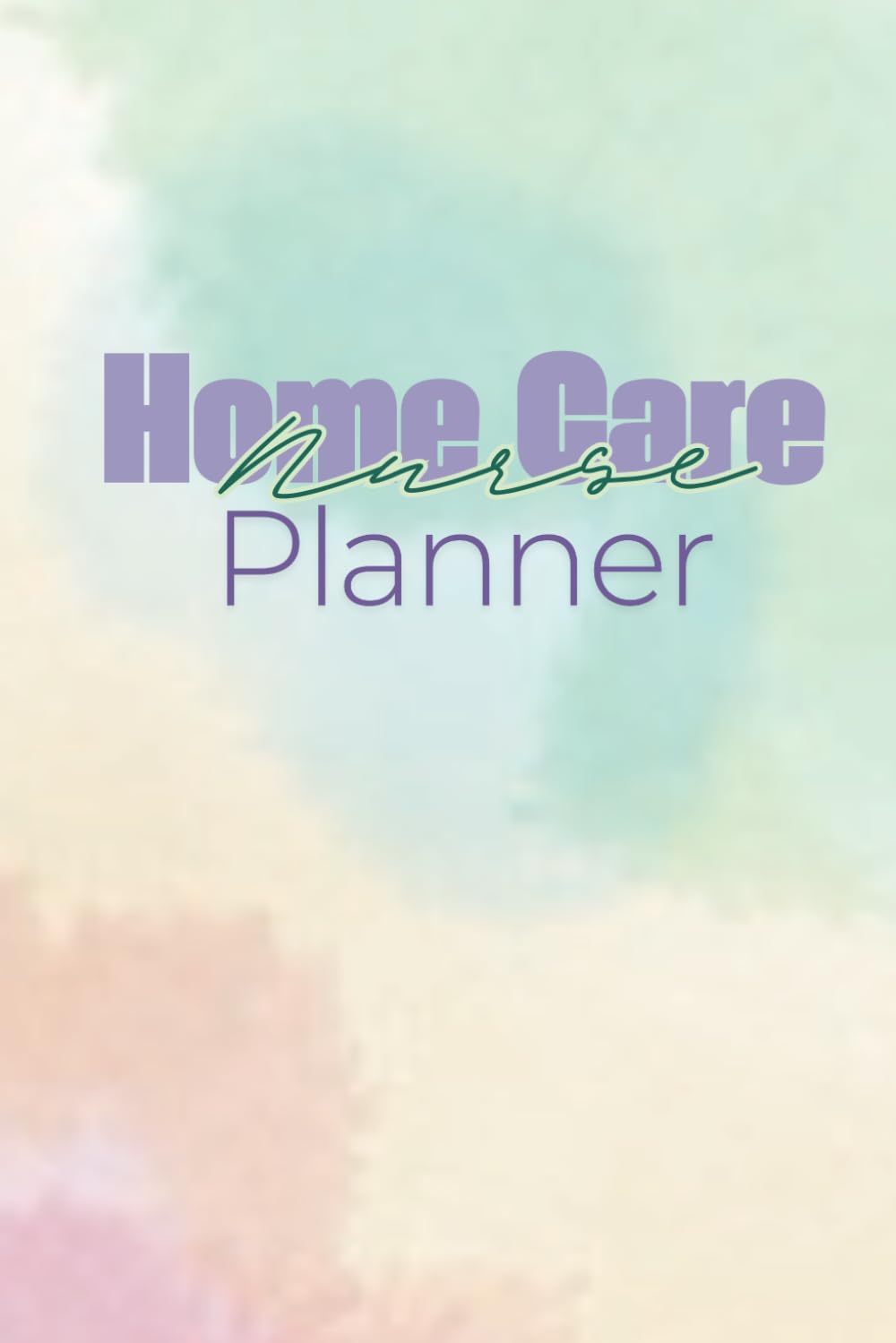 Home Care Nurse Daily Planner