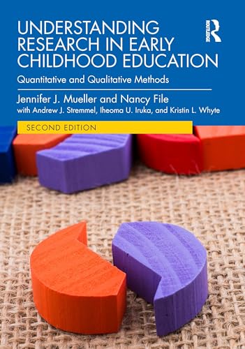 Understanding Research In Early Childhood Education: Quantitative And Qualitative Methods