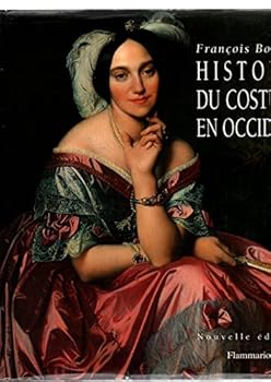 Histoire du costume en Occident (MODE, DÉCORATION, DESIGN)