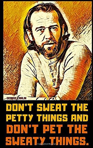 George Carlin Quotes About Life George Carlin: A Little Book Of Essential Quotes On Life, Wisdom, And Humor  : Wisdom, Little Books Of: Amazon.sg: Books