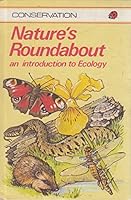 Natures Roundabout an Introduction to Ecology 0721405037 Book Cover