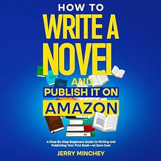 How to Write a Novel and Publish It on Amazon Audiolibro Por Jerry Minchey arte de portada