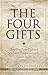 The Four Gifts: How One Priest Received a Second, Third, and Fourth Chance at Life