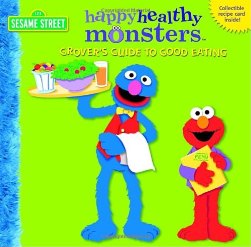 Buy Grover's Guide to Good Eating (Happy Healthy Monsters) — BookShops.in