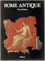 Rome antique / vie et culture B00824FYP2 Book Cover