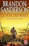 La Voie des Rois Volume 1 (Les Archives de Roshar,...