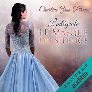 Page de couverture de Le masque du silence. L'int&eacute;grale