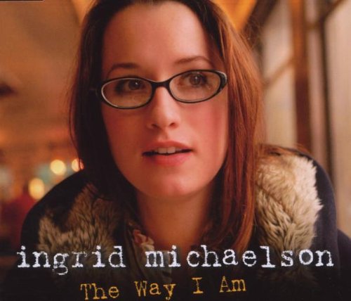 Ingrid Michaelson The Way I Am übersetzung Michaelson, Ingrid - The Way I Am - Amazon.com Music