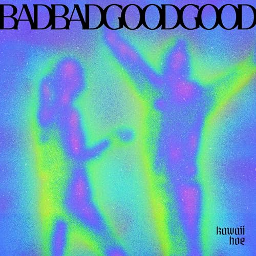  badbad goodgood