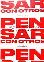 Pensar con otros : una guía de supervivencia en tiempos de posverdad 9874696303 Book Cover