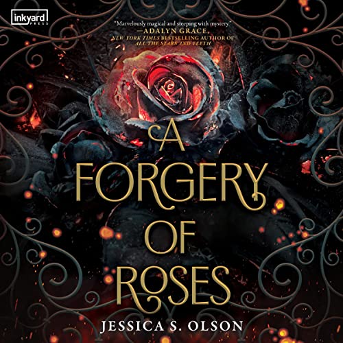 A Forgery of Roses by Jessica S. Olson episode artwork