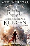 anna staub-winkler baltringen  Das Reich der zerbrochenen Klingen: Roman (Herr über Staub und Schatten)