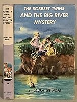 The Bobbsey Twins and the Big River Mystery 0448080567 Book Cover