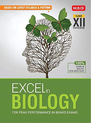 Excel in Biology for Peak Performance in Board Exams Class-12 Paperback – 14 August 2019