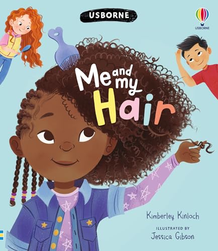 Me and My Hair: A Journey About Learning to Love Afro Hair and Celebrating Diversity for Kids (Ages 6-10)
