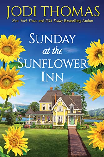 Sunday at the Sunflower Inn: A Heartwarming Texas Love Story ...